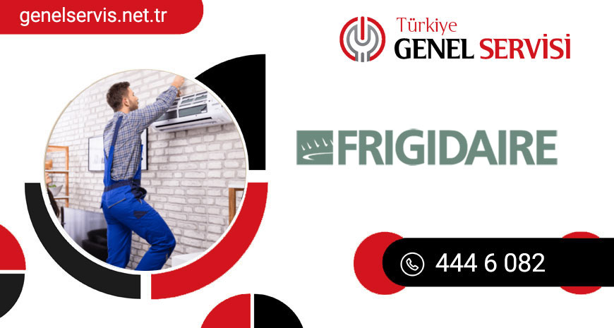 Kırklareli Frigidaire Klima Servisi